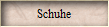 Schuhe