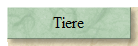 Tiere